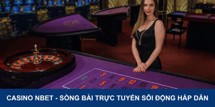 casino-nbet-song-bai-truc-tuyen-soi-dong-hap-dan casino-nbet-song-bai-truc-tuyen-soi-dong-hap-dan